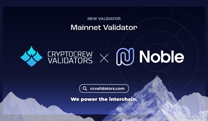 CryptoCrew X Noble - New Mainnet Validator